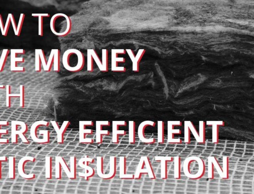 How To Save Money With Energy Efficient Attic Insulation