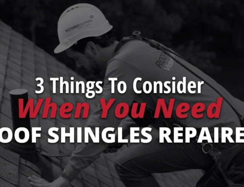 3 Things To Consider When You Need Roof Shingles Repaired